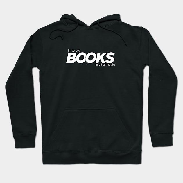 I Like Big Books Hoodie by Tyre Boone Goods & Apparel